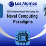 LosAlamos2026InternationalWorkshopForNovelComputingParadigms